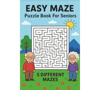 Easy Maze Puzzle Book For Seniors: 100 Relaxing Maze Puzzles - Easy Level with 5 Unique Styles - Solutions Included - 6x9 Compact Size