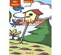 Easy Mazes For Children Book 2 100+ Mazes.: Easy Beginner Mazes for Preschoolers and Early Elementary | Screen-Free Learning Activity Book 100+