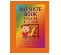 Easy Mazes for Kids Ages 3-6: Learn, Play & Solve! Fun Activity Workbook