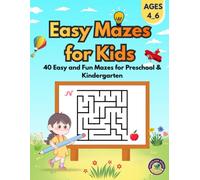 Easy Mazes for Kids Ages 4-6: 40 Easy and Fun Mazes for Preschool & Kindergarten Maze Activity Book for Kids