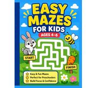 Easy Mazes for Kids Ages 4-6: Fun & Simple Maze Activities for Learning & Play
