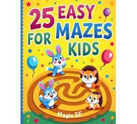 Easy Mazes For Kids: introduce you child to this 25 easy maze book, family fun for all