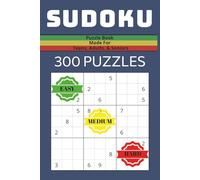 Easy, Medium, and Hard Sudoku Puzzles Book: Sudoku Puzzle Book for Teens, Adults and Seniors | 3 Levels of difficulty, Easy-Hard | 300 Puzzles and ... for Vacations, Holidays and Relaxing times