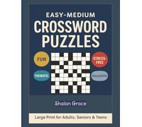 Easy-Medium Crossword Puzzles: Large Print Mind Stimulating Fun and Thematic Challenges. Mental Relaxation and Stress-free Solving, for Adults, ... (The Crossword Puzzles for Adults & Seniors)