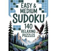 Easy & Medium Sudoku 140 Relaxing Puzzles: Gentle Activity Companion for Adults with Forest Atmosphere