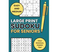 Easy & Medium Sudoku for Seniors: 100 Large Print Puzzles with Solutions for Gentle Brain Exercise, Memory Support & Everyday Enjoyment
