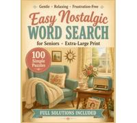 Easy Nostalgic Word Search for Seniors - Extra Large Print: 100 Simple Puzzles of the Good Old Days for Adults with Dementia or Low Vision - No ... Gift (Large Print Puzzle Books For Seniors)