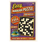 Easy Nurikabe Puzzle Book for Adults & Seniors: 100 Easy-to-Solve Logic Puzzles with Step-by-Step Instructions and Solutions | Large Print Brain Teasers | 200+ Pages: Volume 6