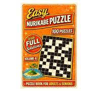 Easy Nurikabe Puzzle Book for Adults & Seniors: 100 Easy-to-Solve Logic Puzzles with Step-by-Step Instructions and Solutions | Large Print Brain Teasers | 200+ Pages: Volume 4