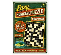 Easy Nurikabe Puzzle Book for Adults & Seniors: 100 Easy-to-Solve Logic Puzzles with Step-by-Step Instructions and Solutions | Large Print Brain Teasers | 200+ Pages: Volume 9