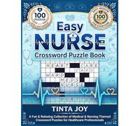 Easy Nurse Crossword Puzzle Book: Fun & Relaxing Medical Word Games for Nurses, Nursing Students, CNA & Healthcare Professionals