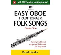 Easy Oboe Traditional & Folk Songs - Book One: Twenty traditional songs & folk tunes arranged for easy oboe (Easy Oboe series)