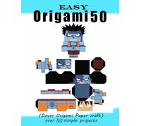 Easy Origami (Dover Origami Paper craft) over 50 simple projects: (Dover Crafts Origami & Papercrafts)
