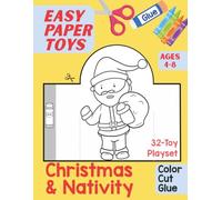 Easy Paper Toys: Christmas and Nativity: 32-Toy Playset to Color, Cut and Glue for Kids Ages 4-8