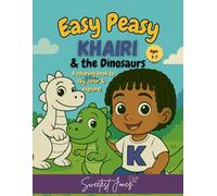 Easy Peasy: Khairi & the Dinosaurs