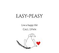 Easy-Peasy: Live a happy life!