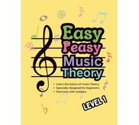 Easy Peasy Music Theory Level 1