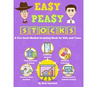 Easy Peasy Stocks: A Fun Stock Market Investing Book for Kids and Teens (Easy Peasy Finance)