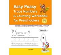 Easy Peasy Trace Numbers & Counting Workbook for Preschoolers: Preschool, Pre-K & Kindergarten Math Practice for Tracing Numbers, Counting 0-100, ... (Ages 3-7) (Easy Peasy Learning Series)