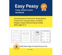 Easy Peasy Trace, Write & Learn Workbook: Comprehensive Preschool & Kindergarten Practice for Tracing Letters, Numbers, Shapes, Simple Words & Early ... (Ages 3-7) (Easy Peasy Learning Series)