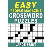 Easy People Magazine Large print Crossword Puzzles: Gentle large print puzzles with big clear text for quick wins and calm focus
