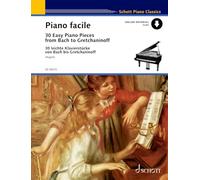 Easy Piano Classics: 30 Pièces faciles de Bach à Gretchaninoff. piano. (Edition Schott)