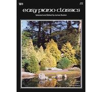 Easy Piano Classics (The Bastien Older Beginner Piano Library)