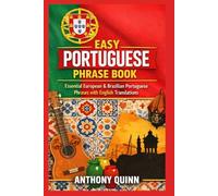 Easy Portuguese Phrase Book: Essential European & Brazilian Portuguese Phrases with English Translations