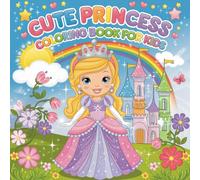 Easy Princess Coloring Book for Girl Ages 4-8: Simple Princess Coloring Pages with Big Bold Lines for Fun, Creativity, and Relaxation