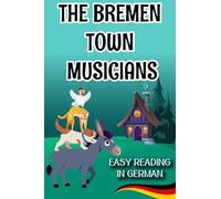 Easy Reading in German "The Bremen Town Musicians"