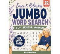 Easy & Relaxing Jumbo Word Search for Senior Women: 100 Extra-Large Print Puzzles That Are Gentle on the Eyes, Engaging for the Mind, and Fun to Solve (Large Print Word Find for Senior Women)