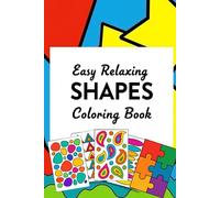 Easy Relaxing Shapes Coloring Book