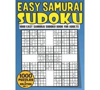 Easy Samurai Sudoku: 1000 Easy Samurai Sudoku Books For Adults Seniors And Elderly Overlapping Into 200 Samurai Style Puzzles With Solutions Vol 1