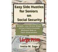 Easy Side Hustles for Seniors on Social Security: Simple, Low-Stress Ways to Earn Extra Income Without Risk or Tech Overwhelm