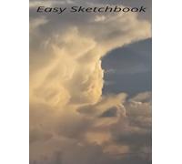 Easy Sketchbook With Clouds Cover Large Hardcopy: Sketchbook | 140 pages | 8.5 x 11 (Drawing books with cloud and storm covers)