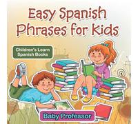 Easy Spanish Phrases for Kids | Children's Learn Spanish Books