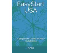 Easy Start USA: A Beginner’s Guide for New Immigrants