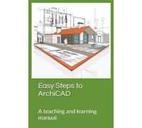 Easy Steps to ArchiCAD