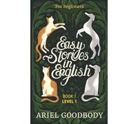 Easy Stories in English for Beginners: 10 Fairy Tales to Take Your English From OK to Good and from Good to Great