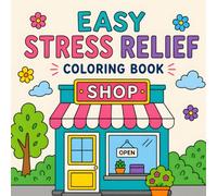 Easy Stress Relief: Coloring Book for Adults and Kids: Easy and Simple Designs for Relaxation Featuring Animals, Flower, Bakery Items and many more