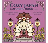Easy Stress Relief Coloring Book for Adults: Cute Japanese Scenes (Cozy Japan Vol.2) (Cozy Japan Coloring Book)