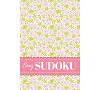Easy Sudoku: 200 Relaxing Brain Games for Beginners, Women and Teen Girls with Pretty Floral Design