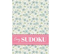 Easy Sudoku: 200 Relaxing Brain Games for Beginners, Women and Teen Girls with Pretty Floral Design