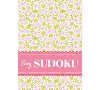 Easy Sudoku: 200 Relaxing Brain Games for Beginners, Women and Teen Girls with Pretty Floral Design