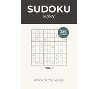 Easy Sudoku: 256 Puzzles with Solutions for Adults (The Nordic Puzzle House Sudoku Series)