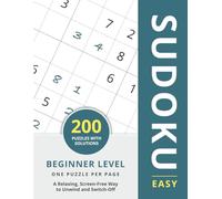 Easy Sudoku Beginner Level Puzzles: 200 Puzzles with Solutions | 9 x 9 Sudoku Grids | Large Format One Puzzle Per Page
