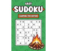 Easy Sudoku: Camping Fun Edition: Puzzle Book for Adults With 150 Large Print Beginner Friendly Camping Themed Brain Games and Solutions for Relaxation