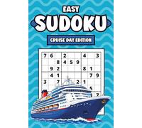 Easy Sudoku: Cruise Day Edition: Puzzle Book for Adults Featuring 150 Relaxing Large Print, Vacation Themed, Logic Games With Solutions
