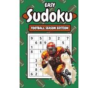Easy Sudoku: Football Season Edition: 150 Easy, Large Print Sudoku Puzzles with Fun Football Illustrations - Relaxing Brain Games for Kids, Adults, ... Fans, with Solutions Included in the Back