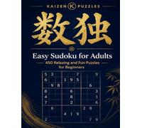 Easy Sudoku for Adults: 360 Challenging Puzzles for Advanced Solvers (Kaizen Puzzles)